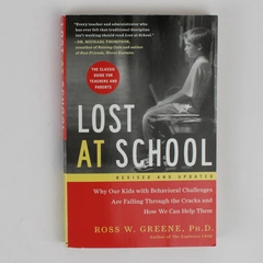 Lost at School by Ross W Greene Revised & Updated 2014 Paperback