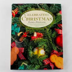 Celebrating Christmas: Hundreds of Ideas... by Pamela Westland Hardcover 