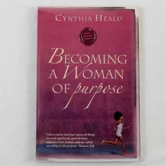 Becoming a Woman of Purpose by Cynthia Heald Trade Paperback Book