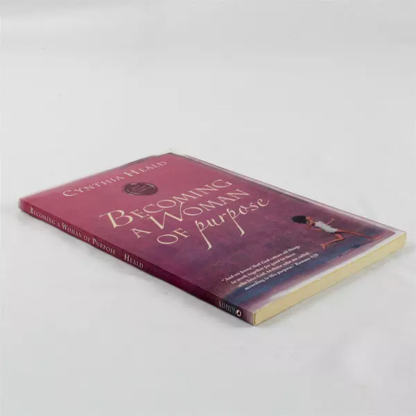 Becoming a Woman of Purpose by Cynthia Heald Trade Paperback Book
