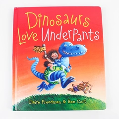 Dinosaurs Love Underpants by Claire Freedman 2010 Illustrated Board Book