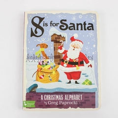 S Is for Santa A Christmas Alphabet by Greg Paprocki 2017 Board Book
