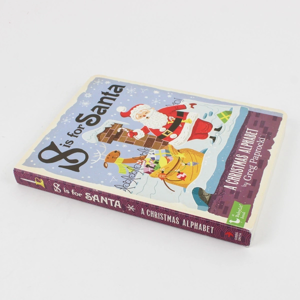 S Is for Santa A Christmas Alphabet by Greg Paprocki 2017 Board Book