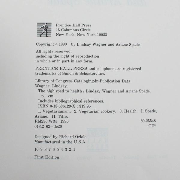 High Road to Health Vegetarian Cookbook Ariane Spade & Lindsay Wagner (1990, HC)