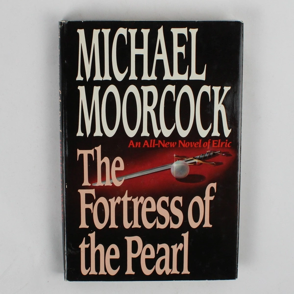 The Fortress of the Pearl Michael Moorcock An Elric Saga Book 1989 HC DJ