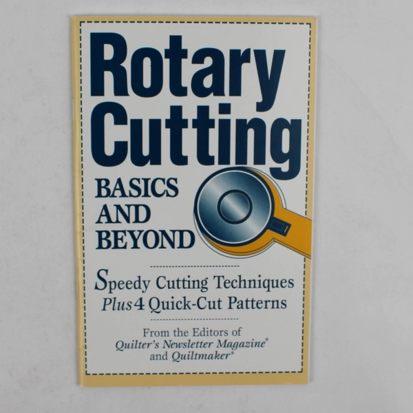 Rotary Cutting Basics and Beyond Instructional Booklet 2006 Paperback