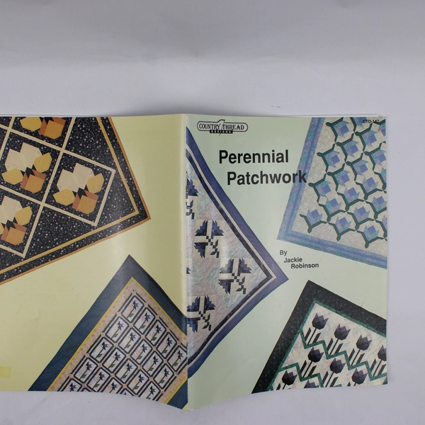 Perennial Patchwork by Jackie Robinson 1990 Paperback Country Thread Designs
