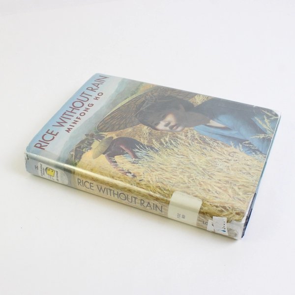 Rice Without Rain by Ninfong Ho 1990 Hardcover Dust Jacket Ex-Library Book