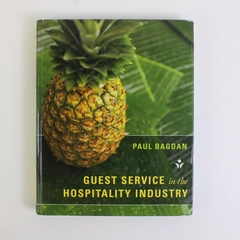 Guest Service in the Hospitality Industry by Paul Bagdan 2013 Hardcover