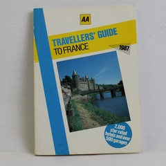 Travellers' Guide to France, Automobile Association Staff Trade Paperback, 1987
