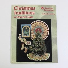 1999 Christmas Traditions in Stained Glass by Brenda Henning Pull-Out Pattern PB