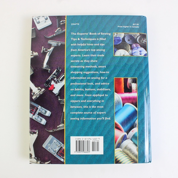 The Experts' Book of Sewing Tips & Techniques 1995 Hardcover Various Authors