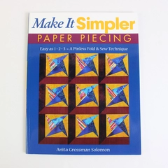 Make It Simpler Paper Piecing Easy as 1-2-3 Anita Grossman Solomon 2003 PB