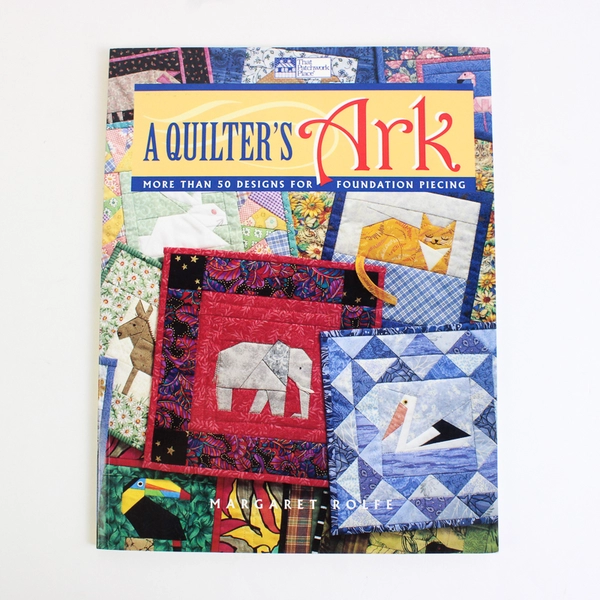 A Quilter's Ark by Margaret Rolfe More Than 50 Designs 1997 Paperback
