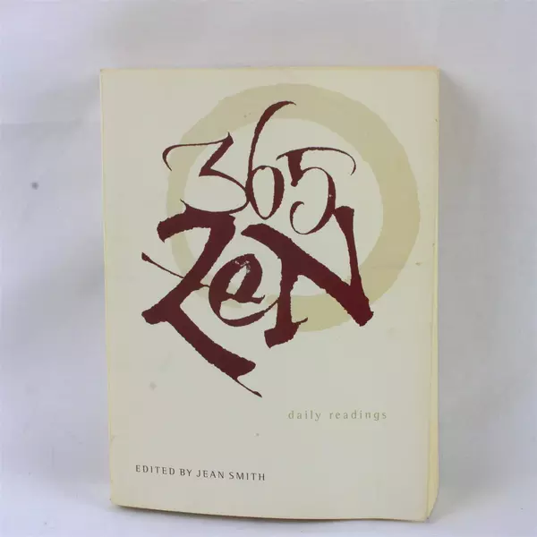 365 Zen Daily Readings Edited by Jean Smith Paperback
