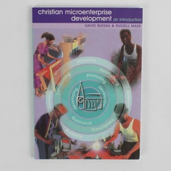 Christian Microenterprise Development An Introduction David Bussau Russell Mask