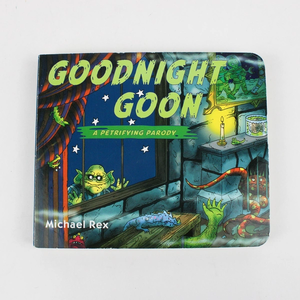 Goodnight Goon: A Petrifying Parody by Michael Rex 2008 Board Book