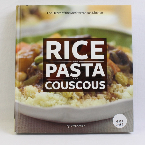 Rice Pasta Couscous by Jeff Koehler Mediterranean Kitchen 2009 Hardcover