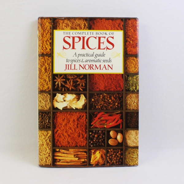 The Complete Book of Spices By Jill Norman 1991 HC DJ 1st American Edition