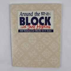 Around the Block with Judy Hopkins 1994 Paperback 200 Rotary-cut Blocks 6 Sizes