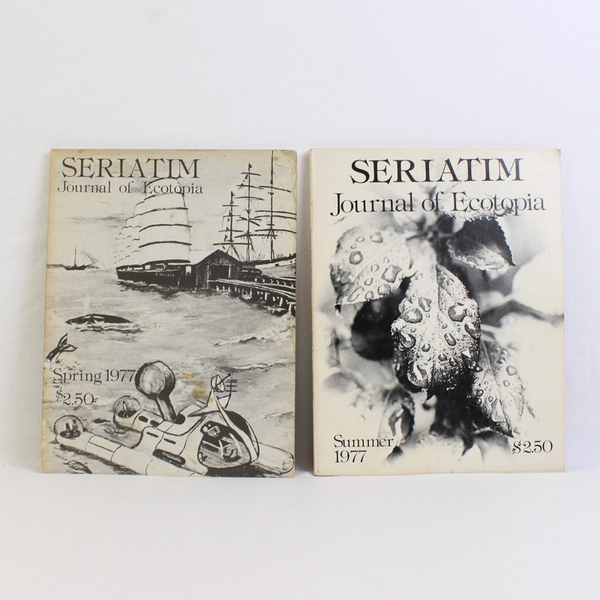 Vintage Lot of 2 Seriatim Journal Of Ecotopia Magazine Spring 1977 Summer 1977