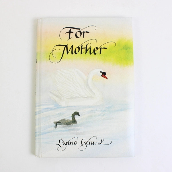 For Mother by Lynne Gerard 1991 Hardcover The C R Gibson Company