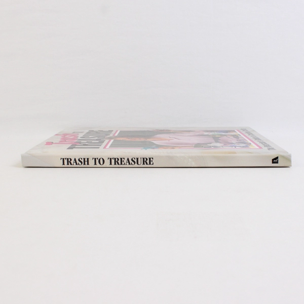 Trash to Treasure: The Recycler's Guide to Creative Crafts 1996 HC Book