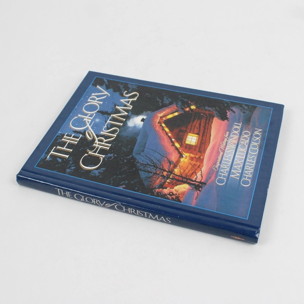 Glory of Christmas by Charles Colson, Max Lucado, Billy Graham Charles Swindoll 