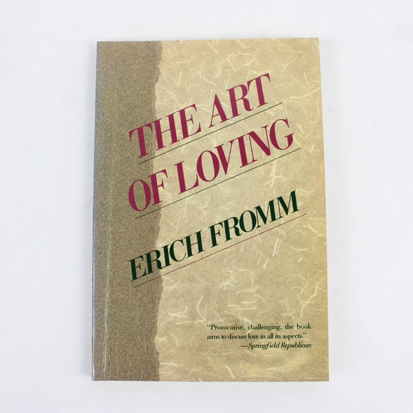 The Art of Loving by Erich Fromm (1989, Trade Paperback)