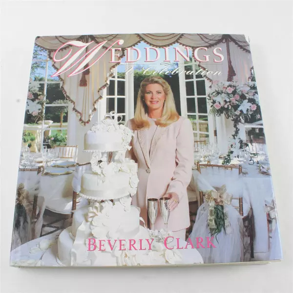 Weddings A Celebration by Beverly Clark Hardback