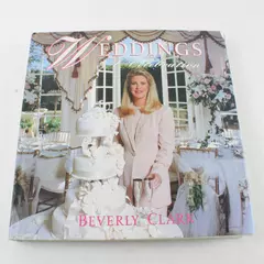 Weddings A Celebration by Beverly Clark Hardback