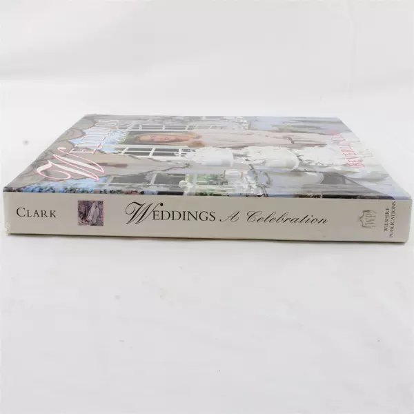 Weddings A Celebration by Beverly Clark Hardback
