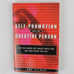 Self-Promotion for the Creative Person  by Lee Silber (2001, Paperback)