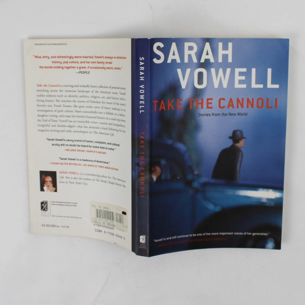 Take the Cannoli : Stories from the New World by Sarah Vowell (2001, Paperback)