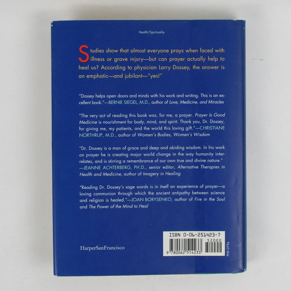 Prayer Is Good Medicine How to Reap the Healing Benefits Larry Dossey 1996 HC DJ