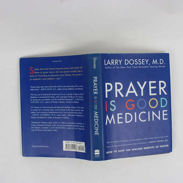 Prayer Is Good Medicine How to Reap the Healing Benefits Larry Dossey 1996 HC DJ