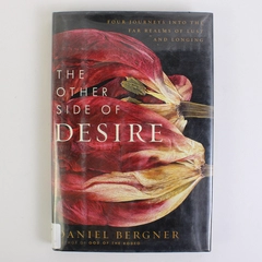 Other Side of Desire Daniel Bergner 2009 Hardcover