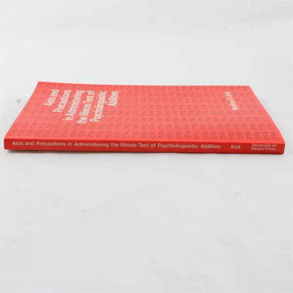 Aids and Precautions: Illinois Test of Psycholinguistic... by Winifred D Kirk PB