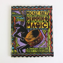 Drumming at the Edge of Magic by Jay Stevens and Mickey Hart