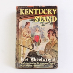 Kentucky Stand by Jere Wheelwright Vintage 1951 Charles Scribner's Sons HC DJ