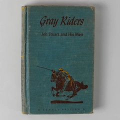 VTG Gray Riders Jeb Stuart and His Men by Manly Wade Wellman 1954 HC Ex-Library