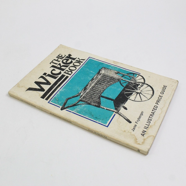 The Wicker Book An Illustrated Price Guide 1982 Reference Book Jane Fryberger