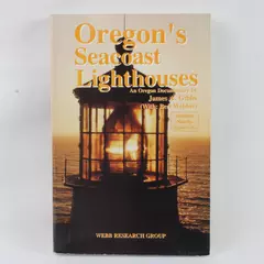 Oregon's Seacoast Lighthouses by James Gibbs w/ Bert Webber 1992 Paperback