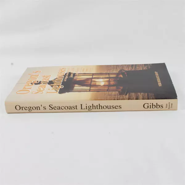 Oregon's Seacoast Lighthouses by James Gibbs w/ Bert Webber 1992 Paperback