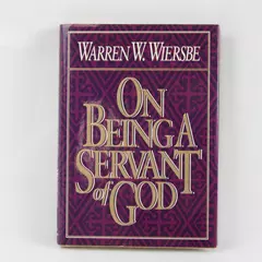  On Being a Servant of God by Warren Wiersbe 1993 Hardcover