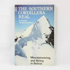 The Southern Cordillera Real: Mountaineering by R. Pecher & W. Schmiermann PB