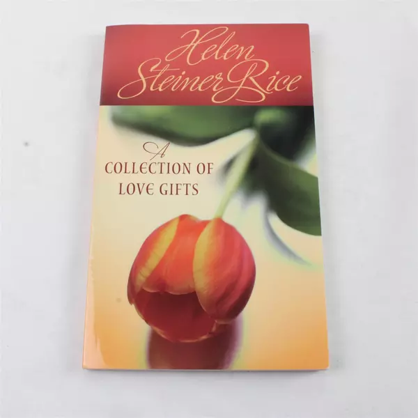A Collection of Love Gifts by Helen Steiner Rice Inspirational Poetry Book