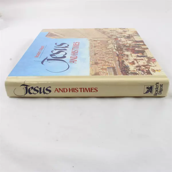 Jesus and His Times Reader's Digest Hardcover Historical Biography