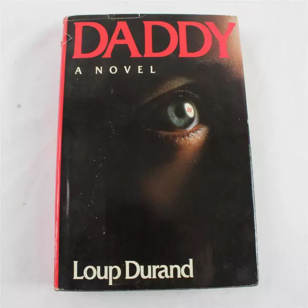 Daddy Novel by Loup Durand 1988 First American Edition Hardcover 