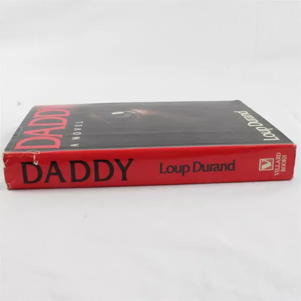Daddy Novel by Loup Durand 1988 First American Edition Hardcover 